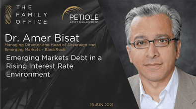 Dr. Amer Bisat | Emerging Markets Debt In A Rising Interest Rate Environment